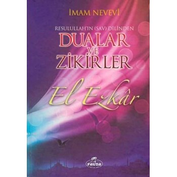 El Ezkar Resulullahın Dilinden Dualar ve Zikirler (Ciltli) (ISBN: 9789756500069)