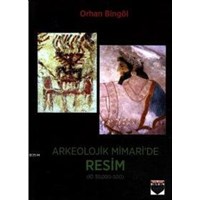 Arkeolojik Mimari'de Resim (ISBN: 9786056560125)