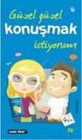 Güzel Güzel Konuşmak Istiyorum (ISBN: 9799756107057)