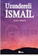 Uzundereli Ismail (ISBN: 9799756503651)