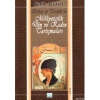 İttihat ve Terakki'de Milliyetçilik Din ve Kadın Tartışmaları 2 (ISBN: 9789758402064)