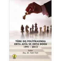 Türk Dış Politikasında Orta Asya ve Orta Doğu (Ciltli) (ISBN: 9786055553708)
