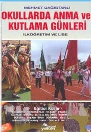 Okullarda Anma ve Kutlama Günleri (ISBN: 9789756684528)