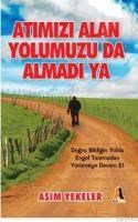 ATIMIZI ALAN YOLUMUZU DA ALMADI YA (ISBN: 9786050052756)