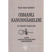 Osmanlı Kanunnameleri ve Hukuki Tahlilleri Cilt: 7 - Ahmed Akgündüz 3990000004117