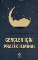 Gençler İçin Pratik İlmihal (ISBN: 9786054816422)