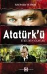 Atatürk\'ü Etkileyen Olaylar (ISBN: 9786053920892)