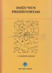 Doğu\'nun Prehistoryası (ISBN: 9789751622877)