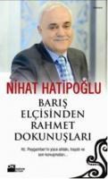 Barış Elçisinden Rahmet Dokunuşları (ISBN: 9786051117515)