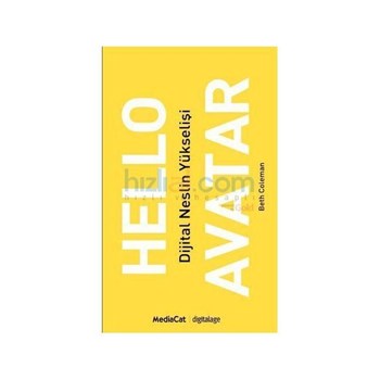 Hello Avatar - Beth Coleman (ISBN: 9786054584062)