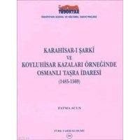 Karahisar-ı Şarkı ve Koyluhisar Kazaları Örneğinde Taşra İdaresi (ISBN: 9789751618649)