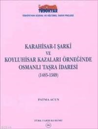 Karahisar-ı Şarkı ve Koyluhisar Kazaları Örneğinde Taşra İdaresi (ISBN: 9789751618649)