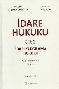 Idare Hukuku Cilt 2 - Idari Yargılama Hukuku (ISBN: 9789756809167)