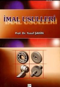 İmal Usulleri (ISBN: 9789758640569)