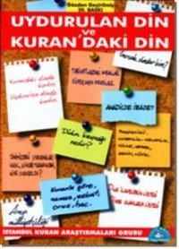 Uydurulan Din ve Kuran'daki Din (ISBN: 9789757891304)