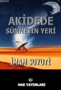 Akidede Sünnetin Yeri (ISBN: 3002682100029)