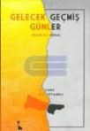 Gelecek Geçmiş Günler (2012)