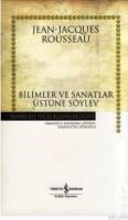 Bilimler ve Sanatlar Üzerine Söylev (ISBN: 9789944880411)