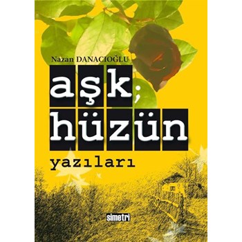 Aşk; Hüzün Yazıları (ISBN: 9789758289516)