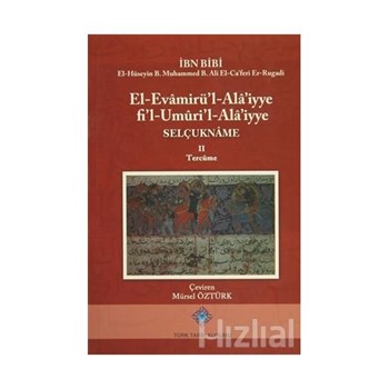 El-Evamirü'l-Ala'iyye Fı'l-Umuri'l-Ala'iyye - Selçukname (ISBN: 3990000017800)