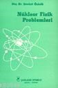 Nükleer Fizik Problemleri (ISBN: 1000156100139)