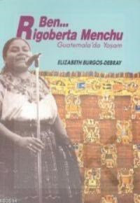 Ben... Rigoberta Menchu (ISBN: 9789753440502)