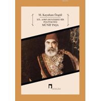 XIX. Asrın Benzersiz Bir Politekniği: Münif Paşa (ISBN: 9789759955250)