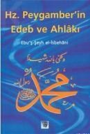 Hz. Peygamber\'in Edeb ve Ahlakı (ISBN: 9789753551045)