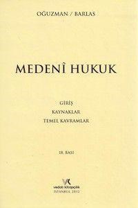 Medeni Hukuk Giriş Kaynaklar Temel Kavramlar (ISBN: 9786054446551)