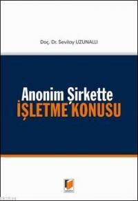 Anonim Şirkette Işletme Konusu (ISBN: 9786051462837)