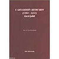 I. Gıyaseddin Keyhusrev (1164 - 1211) Gazi-Şehit (ISBN: 9789751608392)