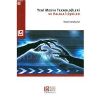 Yeni Medya Teknolojileri ve Halkla İlişkiler (ISBN: 9786056065415)