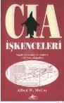 CIA Işkenceleri; Soğuk Savaştan Günümüze Cıa Sorgulamaları (ISBN: 9789944326469)