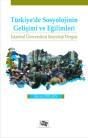 Türkiye\'de Sosyolojinin Gelişimi ve Eğilimleri (ISBN: 9786055213343)