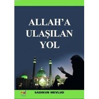 Allah'a Ulaşılan Yol (ISBN: 9786056411908)