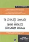 Iş Güvenliği Uzmanlığı ve Işyeri Hekimliği Sınavlarına Hazırlık (ISBN: 9786055187705)