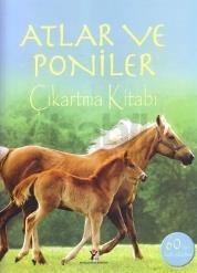 Atlar ve Poniler Çıkartma Kitabı (ISBN: 9789754036923)