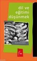 Dil ve Eğitimi Düşünmek (ISBN: 9789756342633)