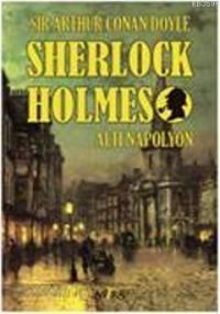 Sherlock Holmes - Altı Napolyon (ISBN: 9786605575240)