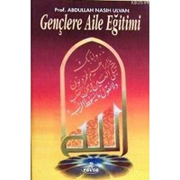 Gençlere Aile Eğitimi (ISBN: 1002364101979)