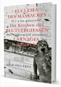 Ecclesia Des Massacres Die Kirchen des Blutvergiessens - Carnages Temple (ISBN: 9786054734245)