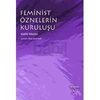 Feminist Öznelerin Kuruluşu (ISBN: 9789756056486)