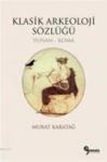 Klasik Arkeoloji Sözlüğü (ISBN: 9786055410148)