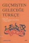Geçmişten Geleceğe Türkçe (ISBN: 9786054907069)