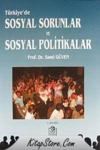 Türkiye\'de Sosyal Sorunlar ve Sosyal Politikalar (ISBN: 9789757763284)