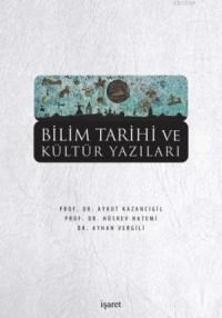 Bilim Tarihi ve Kültür Yazıları (ISBN: 9789753502574)