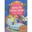 Bana Bir Masal Anlat (ISBN: 9786051180557)