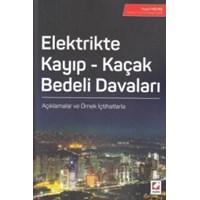 Elektrikte Kayıp - Kaçak Bedeli Davaları (ISBN: 9789750232671)