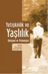 Yetişkinlik ve Yaşlılık Gelişimi ve Psikolojisi (ISBN: 9789944105309)