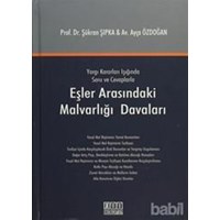 Yargı Kararları Işığında Soru ve Cevaplarla Eşler Arasındaki Malvarlığı Davaları (ISBN: 9786051522937)